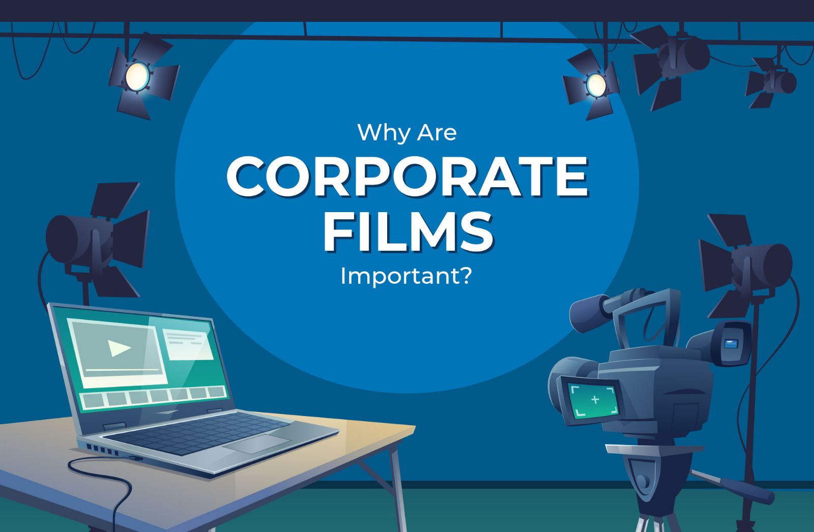Why Are Corporate Films Important?
