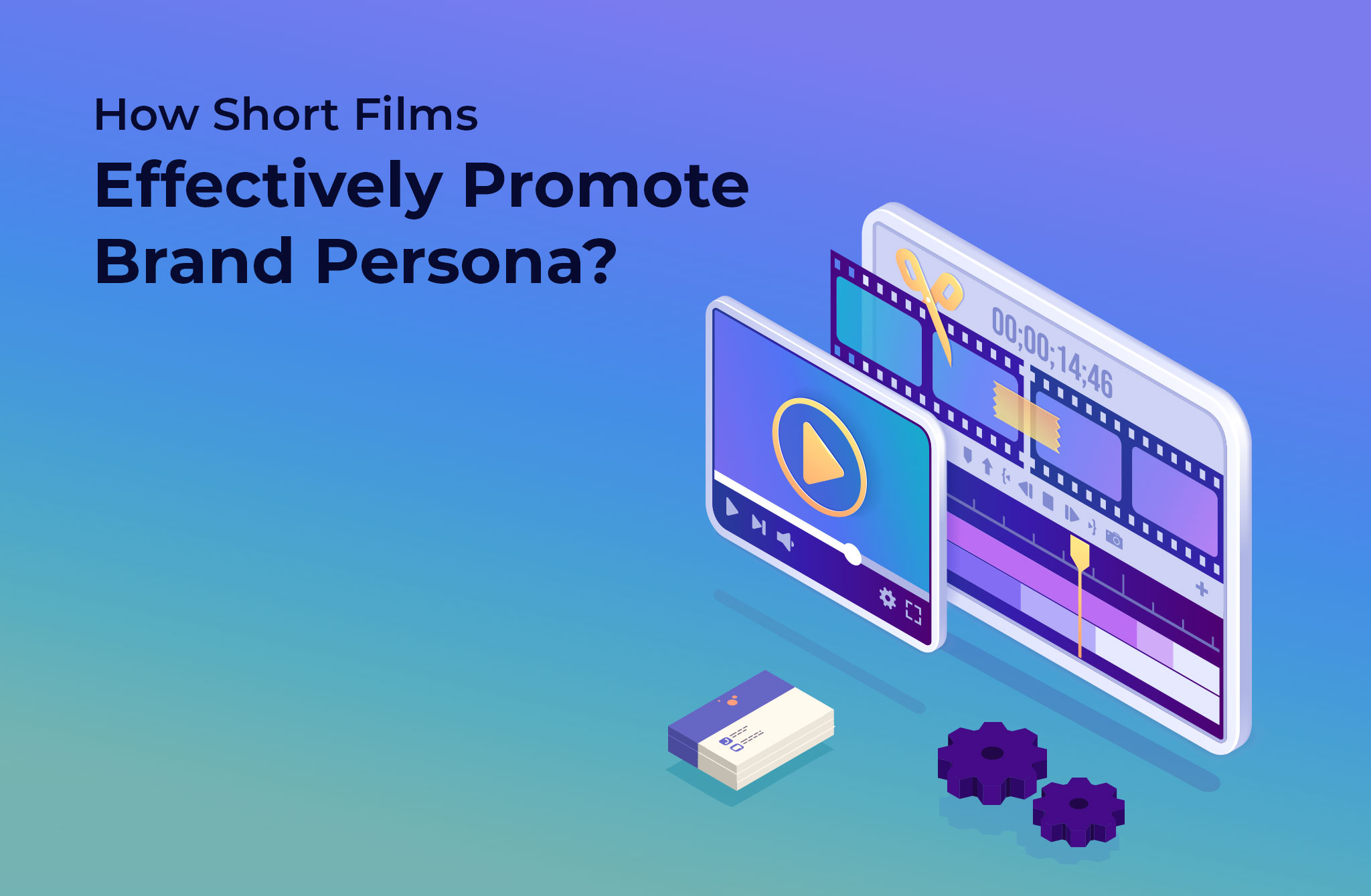 How Short Films Effectively Promote Brand Persona?