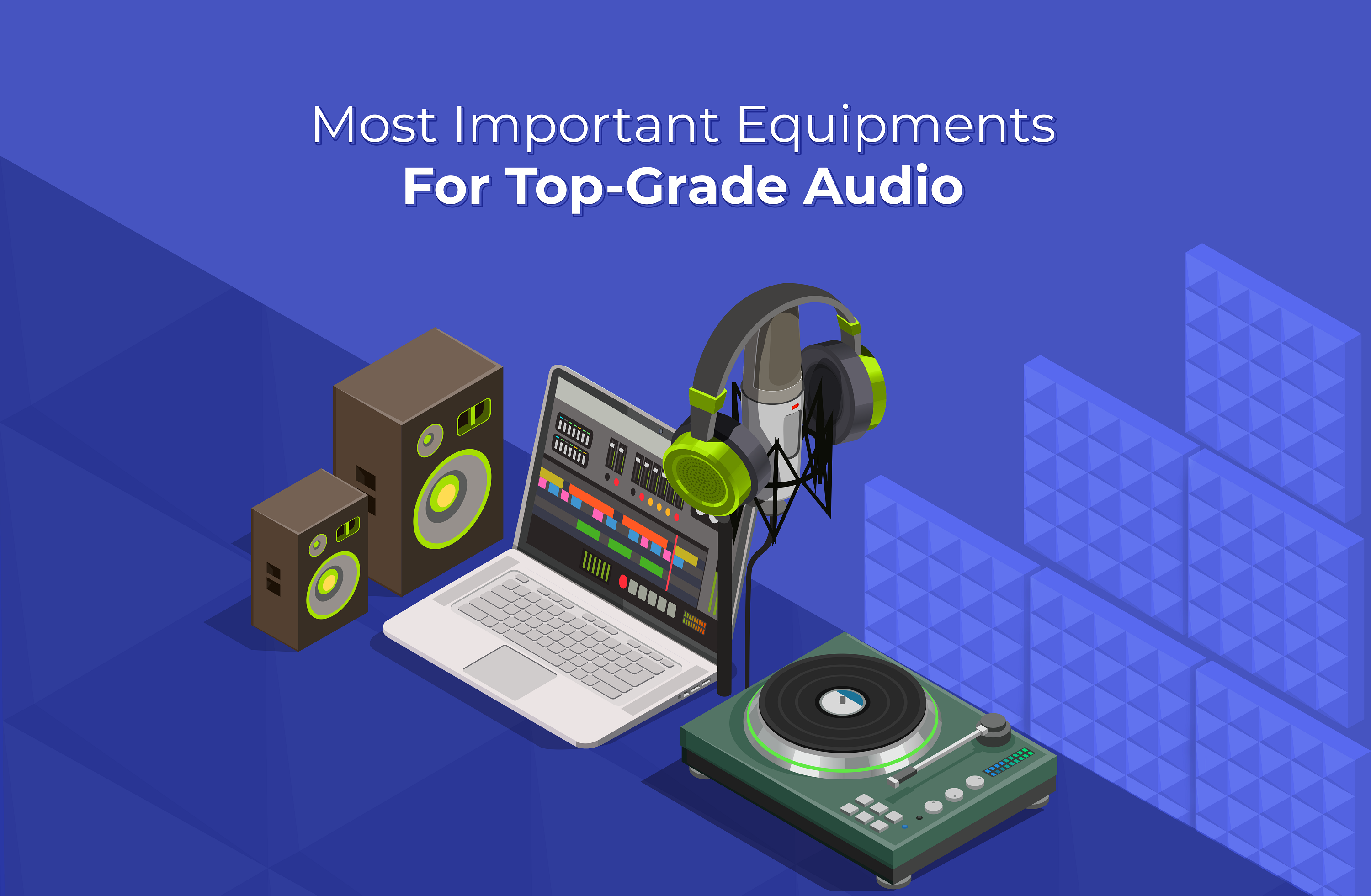 Tools Necessary For Studio Level Audio